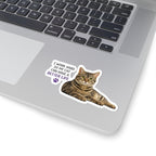I Work Hard for My Cat Kiss-Cut Sticker